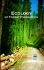 Image for ECOLOGY OF FOREST PRODUCTION