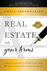 Image for Real Estate On Your Terms (Revised Edition) : Create Continuous Cash Flow Now, Without Using Your Cash Or Credit