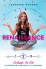 Image for The Renaissance Real Estate Agent : Unleash the Art of Systems In Your Real Estate Business