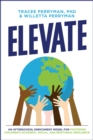 Image for ELEVATE : An Afterschool Enrichment Model for Fostering Children’s Academic, Social, and Emotional Resilience
