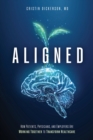 Image for Aligned: How Patients, Physicians, and Employers Are Working Together to Transform Healthcare