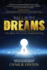 Image for Yield of Dreams: The Keys to Living Passionately