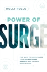 Image for Power of Surge: Five Ways to Supercharge Your B2B Software Business and Unleash Hidden Value