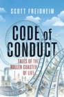 Image for Code of Conduct: Tales of the Roller Coaster of Life