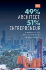 Image for 49% Architect, 51% Entrepreneur: A Blueprint for Entrepreneurship in Architecture