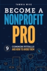 Image for Become a Nonprofit Pro: Nine Common Pitfalls and How to Avoid Them