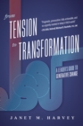 Image for From Tension to Transformation