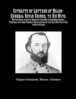 Image for Extracts of Letters of Major-General Bryan Grimes, to His Wife : Written While in Active Service in the Army of Northern Virginia.Together with some Personal Recollections of the War, Written by Him a