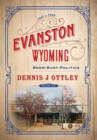 Image for Evanston Wyoming Volume 2
