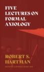 Image for Five Lectures on Formal Axiology