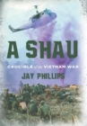 Image for A Shau : Crucible of the Vietnam War