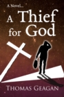 Image for Thief for God