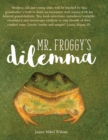 Image for Mr. Froggy&#39;s Dilemma