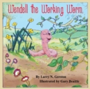 Image for Wendell the Working Worm