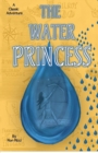 Image for The Water Princess : A Classic Adventure