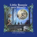 Image for Little Bonnie Meets Monty : The Journey Begins