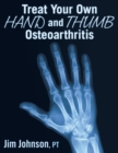 Image for Treat Your Own Hand and Thumb Osteoarthritis