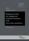 Image for Introduction to American Constitutional Law, Structure and Rights : 2018 Supplement