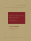 Image for Criminal Procedure : An Analysis of Cases and Concepts