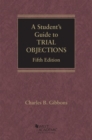 Image for A Student&#39;s Guide to Trial Objections