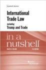 Image for International Trade Law Including Trump and Trade in a Nutshell