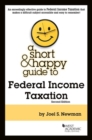 Image for A Short &amp; Happy Guide to Federal Income Taxation