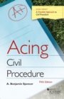 Image for Acing civil procedure  : a checklist approach to solving procedural problems