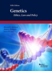 Image for Genetics : Ethics, Law and Policy