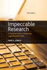 Image for Impeccable research  : a concise guide to mastering legal research skills
