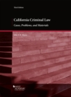 Image for California criminal law  : cases, problems, and materials