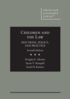 Image for Children and the Law : Doctrine, Policy, and Practice
