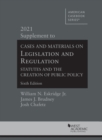 Image for Cases and materials on legislation and regulation, sixth edition: 2021 supplement