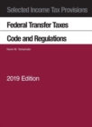 Image for Selected Income Tax Provisions, Federal Transfer Taxes, Code and Regulations