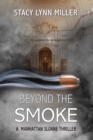Image for Beyond the Smoke