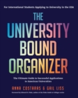 Image for University Bound Organizer: The Ultimate Guide to Successful Applications to American Universities