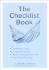 Image for Checklist Book: Set Realistic Goals, Celebrate Tiny Wins, Reduce Stress and Overwhelm, and Feel Calmer Every Day