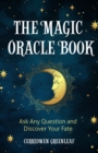 Image for Magic Oracle Book: Ask Any Question and Discover Your Fate