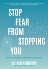 Image for Stop Fear From Stopping You : The Art and Science of Becoming Fear-Wise (Self help, Mood Disorders, Anxieties and Phobias)