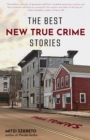 Image for The Best New True Crime Stories: Small Towns