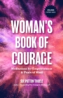 Image for The woman&#39;s book of courage  : meditations for empowerment &amp; peace of mind