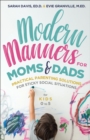 Image for Modern Manners for Moms &amp; Dads: Practical Parenting Solutions for Sticky Social Situations  (For Kids 0-5) (Parenting etiquette, Good manners, &amp; Child rearing tips)