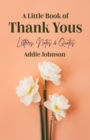 Image for Little Book of Thank Yous: Letters, Notes &amp; Quotes