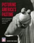 Image for Picturing America&#39;s Pastime