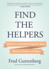 Image for Find the Helpers : What 9/11 and Parkland Taught Me About Recovery, Purpose, and Hope (School Safety, Grief Recovery)