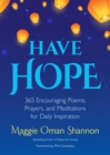 Image for Have Hope: 365 Encouraging Poems, Prayers, and Meditations for Daily Inspiration