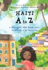 Image for Haiti A to Z: A Bilingual ABC Book about the Pearl of the Antilles