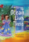 Image for The ocean lives there  : magic, music, and fun on a Caribbean adventure (ages 4-8)