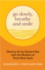 Image for Go Slowly, Breathe and Smile