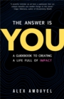 Image for The Answer Is You
