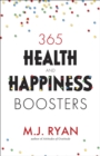 Image for 365 health &amp; happiness boosters